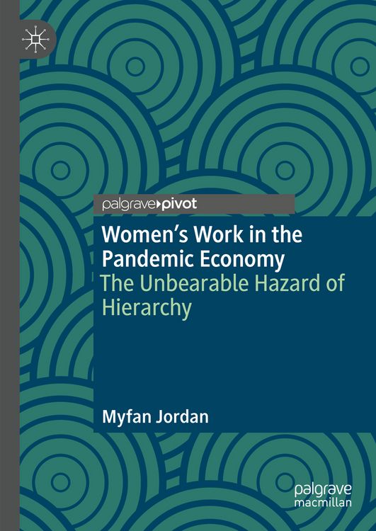 Produktbild: Women&rsquo;s Work in the Pandemic Economy
