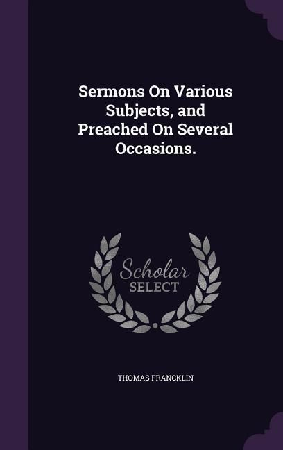 Produktbild: Sermons On Various Subjects, and Preached On Several Occasions.