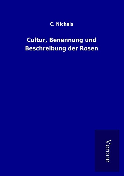 Produktbild: Cultur, Benennung und Beschreibung der Rosen