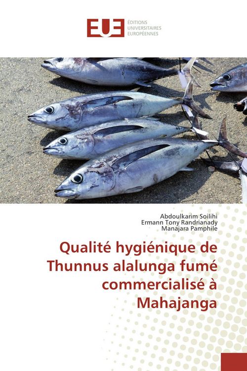 Produktbild: Qualit&eacute; hygi&eacute;nique de Thunnus alalunga fum&eacute; commercialis&eacute; &agrave; Mahajanga