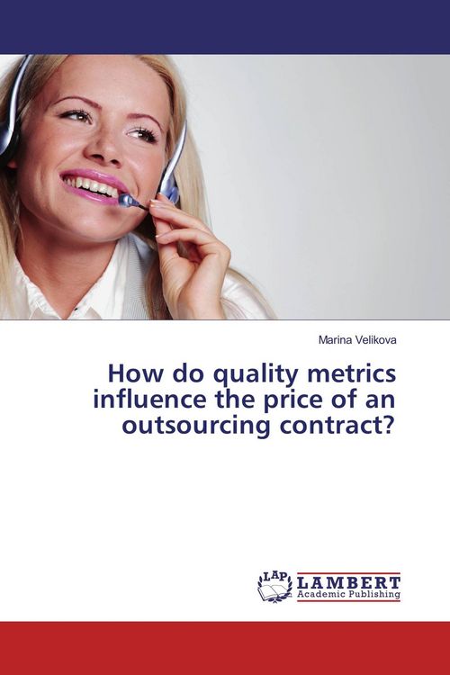 Produktbild: How do quality metrics influence the price of an outsourcing contract?