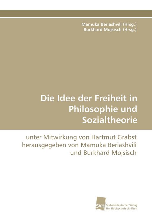 Produktbild: Die Idee der Freiheit in Philosophie und Sozialtheorie