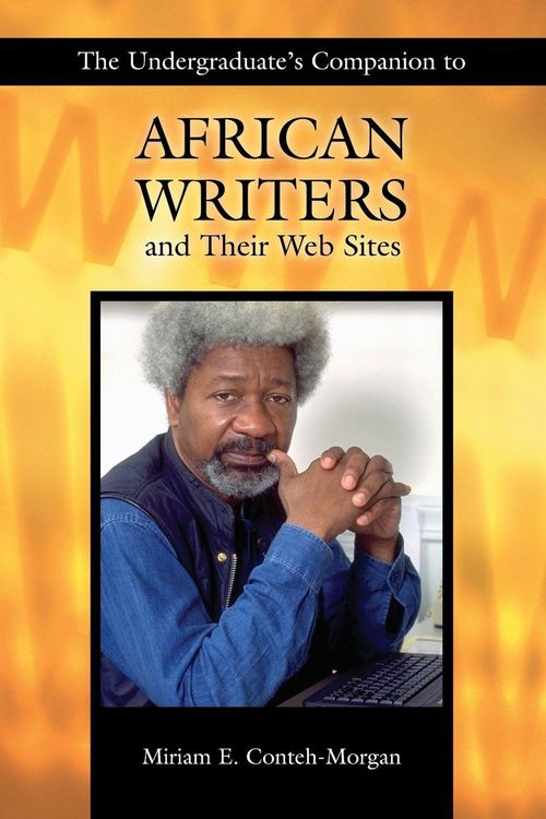 Produktbild: The Undergraduate's Companion to African Writers and Their Web Sites