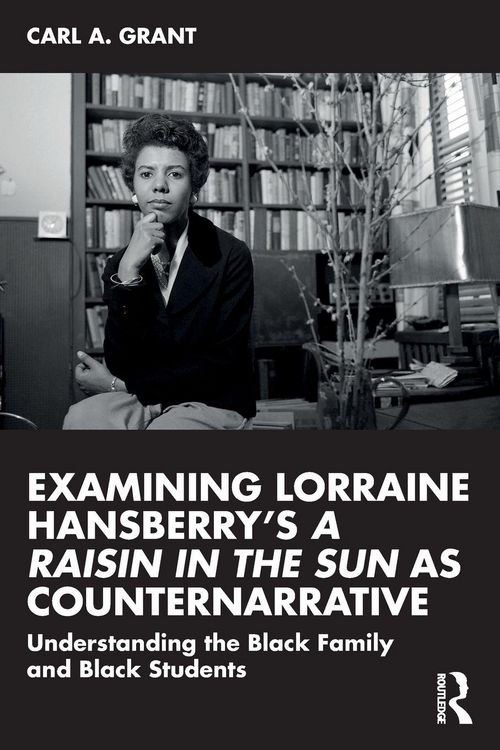 Produktbild: Examining Lorraine Hansberry's A Raisin in the Sun as Counternarrative
