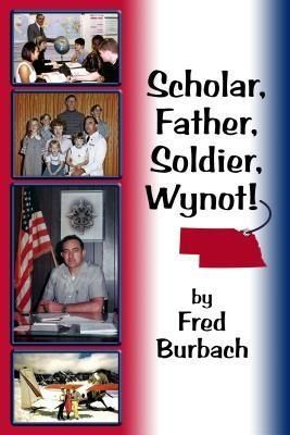 Produktbild: Scholar, Father, Soldier, Wynot!