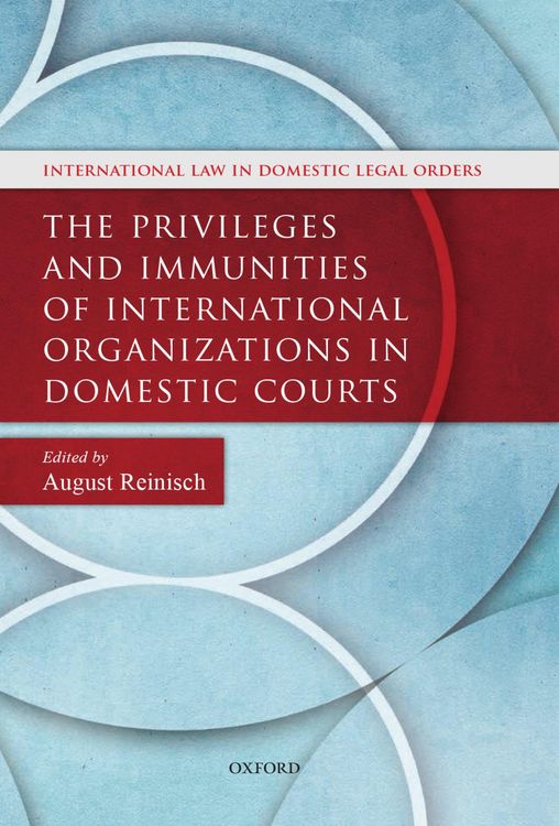 Produktbild: The Privileges and Immunities of International Organizations in Domestic Courts