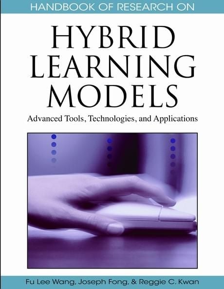 Produktbild: Handbook of Research on Hybrid Learning Models: Advanced Tools, Technologies, and Applications