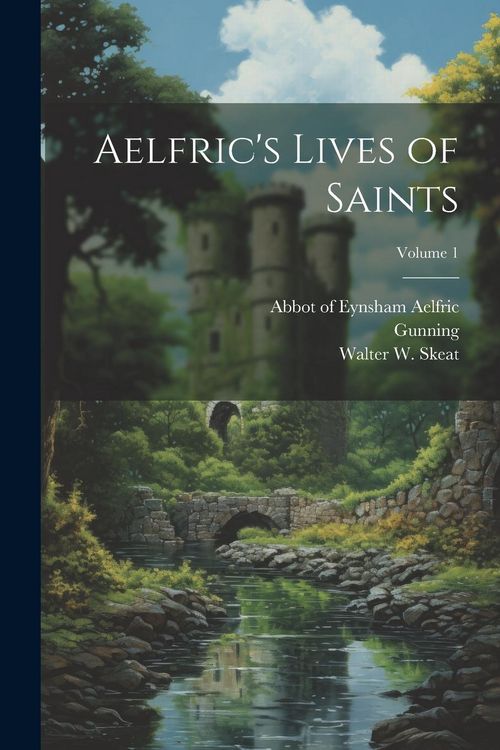 Produktbild: Aelfric's Lives of Saints; Volume 1