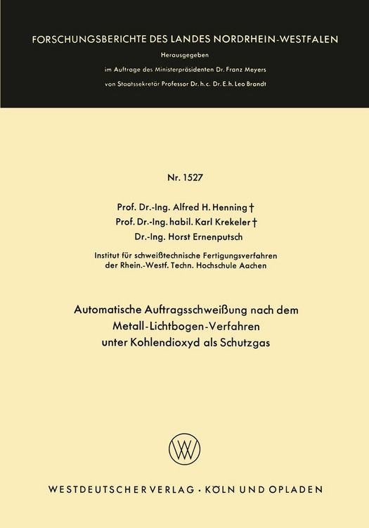 Produktbild: Automatische Auftragsschwei&szlig;ung nach dem Metall-Lichtbogen-Verfahren unter Kohlendioxyd als Schutzgas