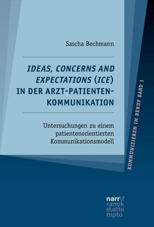 Produktbild: Ideas, Concerns and Expectations (ICE) in der Arzt-Patienten-Kommunikation
