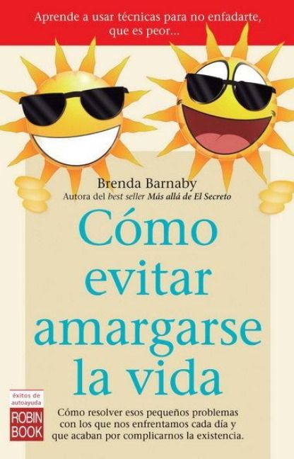 Produktbild: C&oacute;mo Evitar Amargarse La Vida