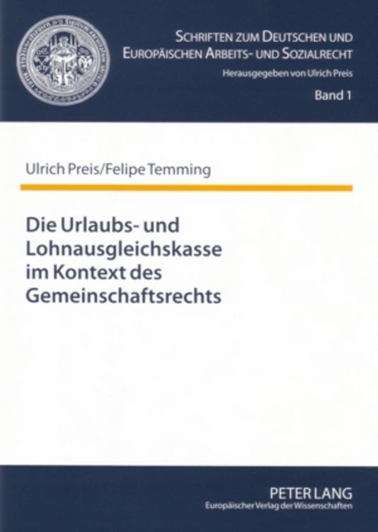 Produktbild: Die Urlaubs- und Lohnausgleichskasse im Kontext des Gemeinschaftsrechts