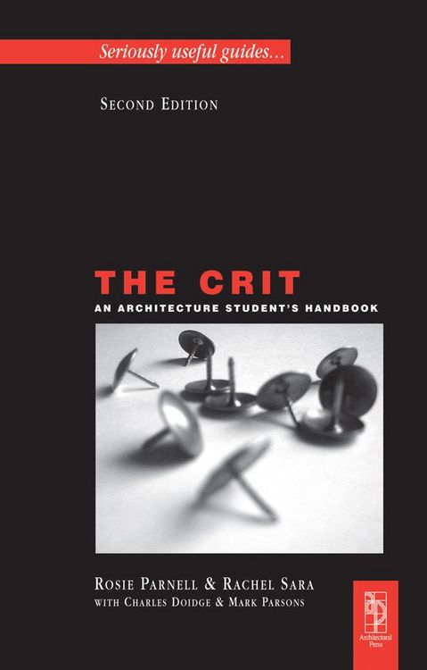 Produktbild: The Crit: An Architecture Student's Handbook