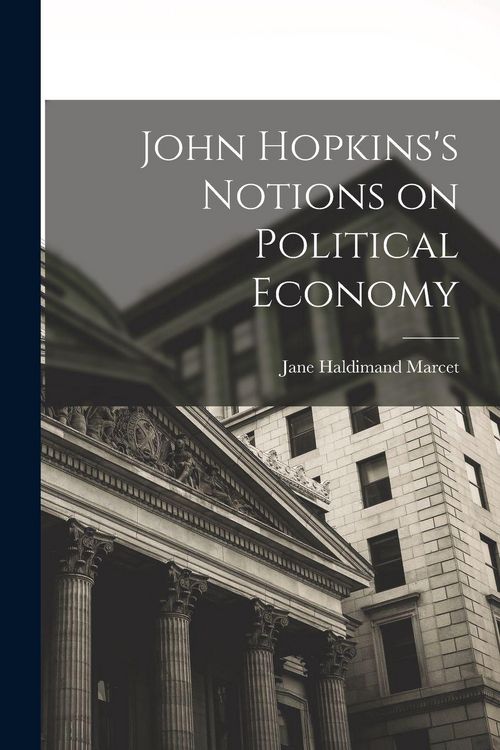 Produktbild: John Hopkins's Notions on Political Economy