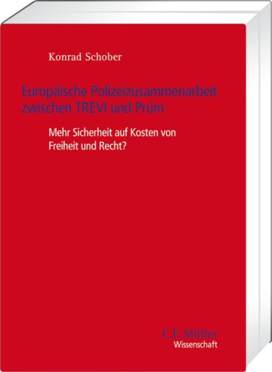 Produktbild: Europäische Polizeizusammenarbeit zwischen TREVI und Prüm