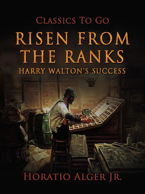 Produktbild: Risen from the Ranks Harry Walton's Success
