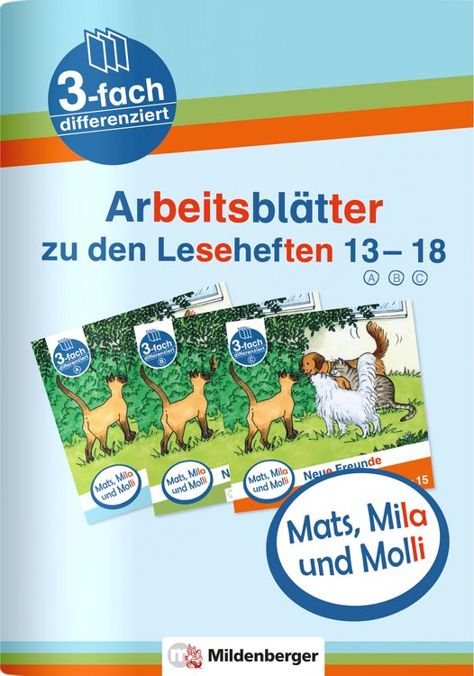Produktbild: Mats, Mila und Molli &ndash; Arbeitsbl&auml;tter zu den Leseheften 13 &ndash; 18 (A B C)