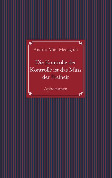 Produktbild: Die Kontrolle der Kontrolle ist das Mass der Freiheit
