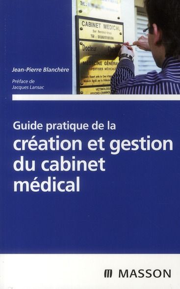 Produktbild: Guide Pratique de la Creation et Gestion du Cabinet Medical