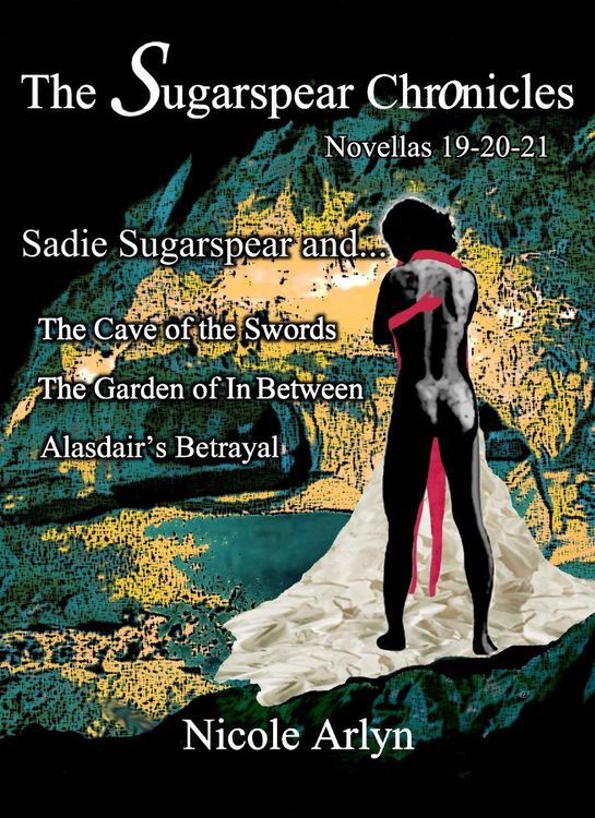 Produktbild: Sadie Sugarspear and the Cave of the Swords, The Garden of In Between, and Alasadair's Betrayal
