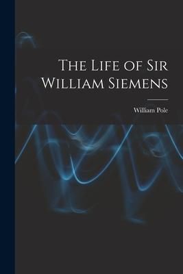 Produktbild: The Life of Sir William Siemens