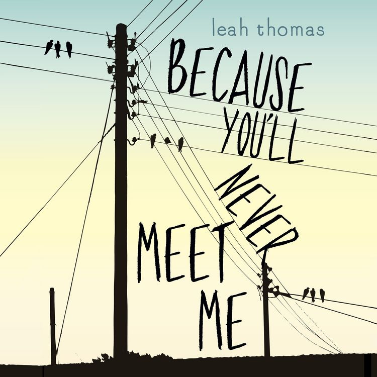 Produktbild: Because You'll Never Meet Me