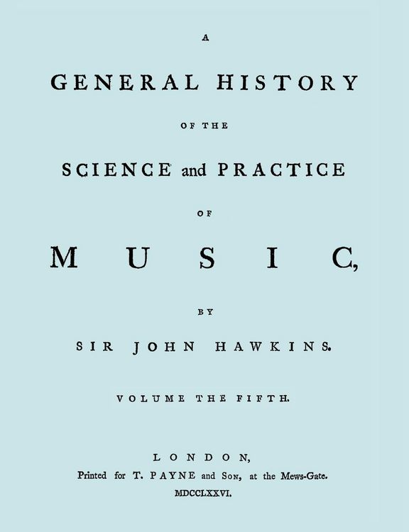 Produktbild: A General History of the Science and Practice of Music. Vol.5 of 5. [Facsimile of 1776 Edition of Vol.5.]