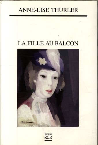Produktbild: La fille au balcon : r&eacute;cit d'une enfance bourgeoise