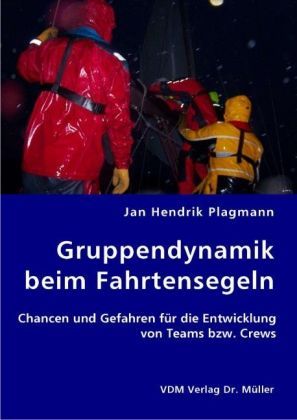 Produktbild: Plagmann, J: Gruppendynamik beim Fahrtensegeln