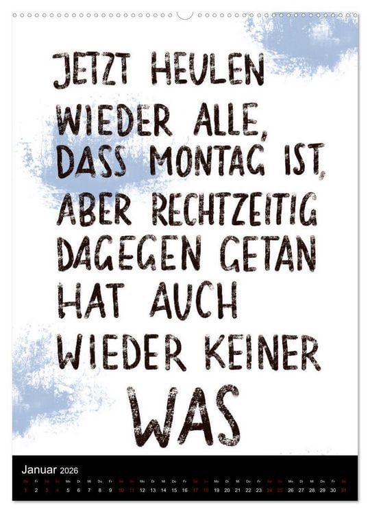 Produktbild: Und bei dir so ...? Witzige Spr&uuml;che gegen die T&uuml;cken des Alltags (hochwertiger Premium Wandkalender 2026 DIN A2 hoch), Kunstdruck in Hochglanz