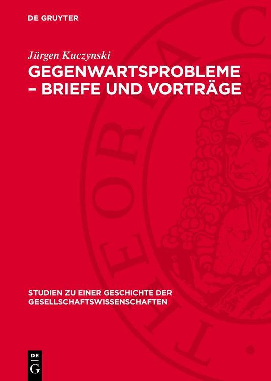 Produktbild: Gegenwartsprobleme &ndash; Briefe und Vortr&auml;ge