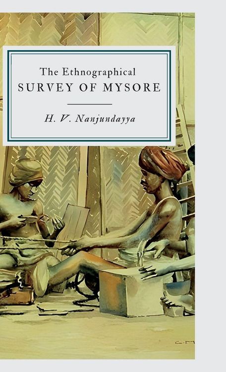 Produktbild: The Ethnographical SURVEY OF MYSORE