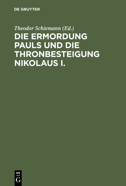 Produktbild: Die Ermordung Pauls und die Thronbesteigung Nikolaus I.