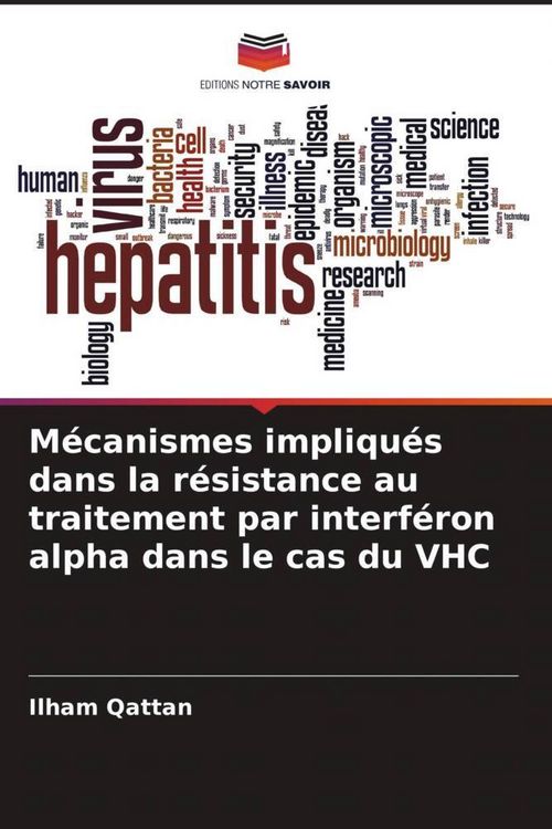 Produktbild: M&eacute;canismes impliqu&eacute;s dans la r&eacute;sistance au traitement par interf&eacute;ron alpha dans le cas du VHC