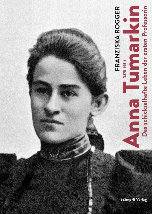Produktbild: Anna Tumarkin (1875&ndash;1951)