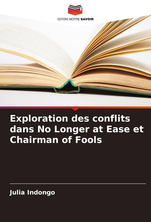 Produktbild: Exploration des conflits dans No Longer at Ease et Chairman of Fools