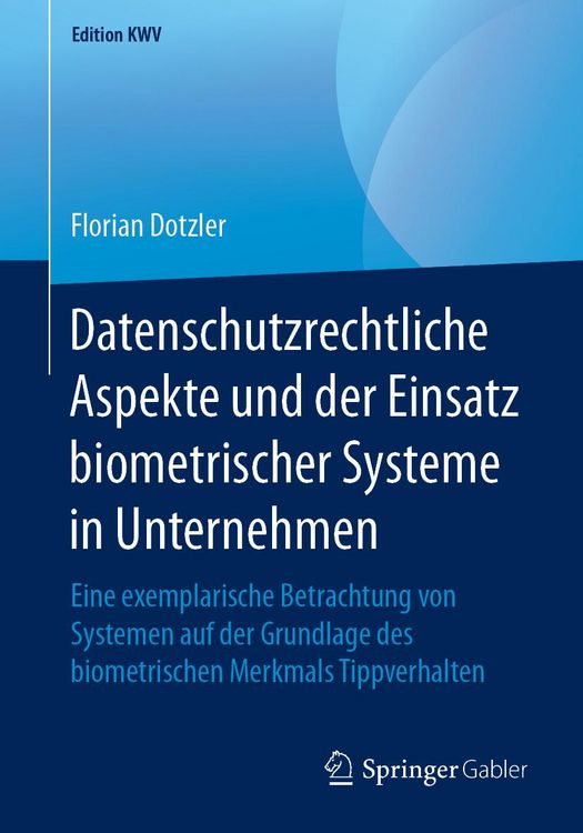 Produktbild: Datenschutzrechtliche Aspekte und der Einsatz biometrischer Systeme in Unternehmen