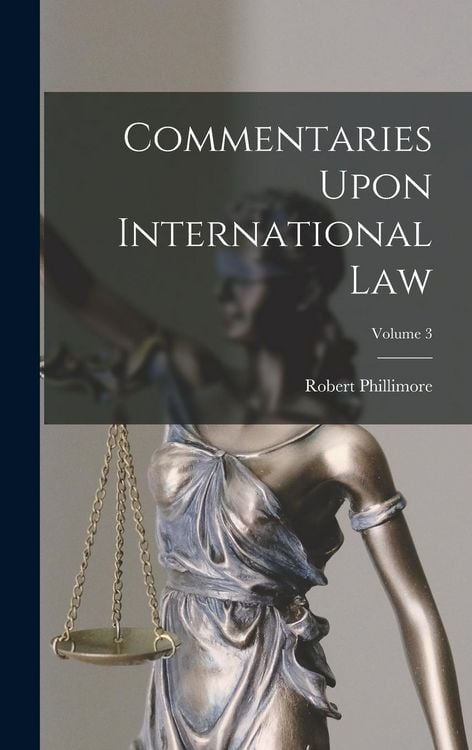 Produktbild: Commentaries Upon International Law; Volume 3
