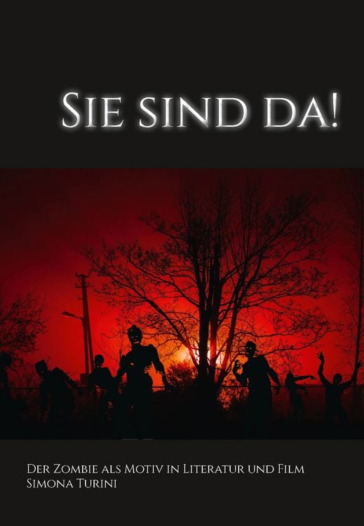 Produktbild: Sie sind da! - Der Zombie als Motiv in Literatur und Film