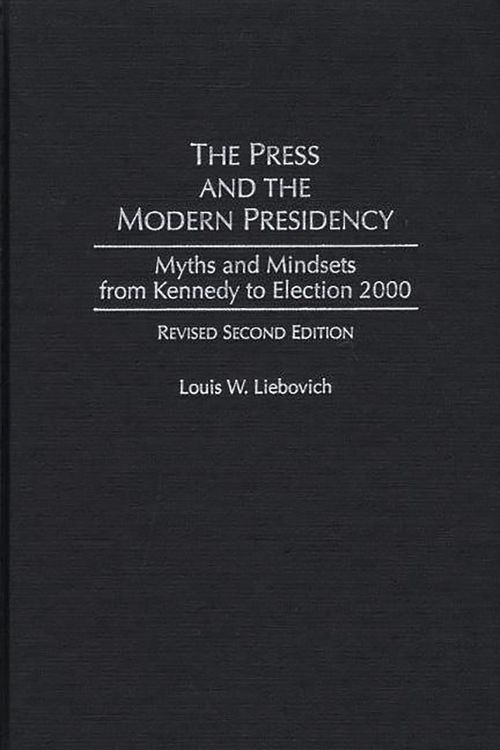 Produktbild: The Press and the Modern Presidency