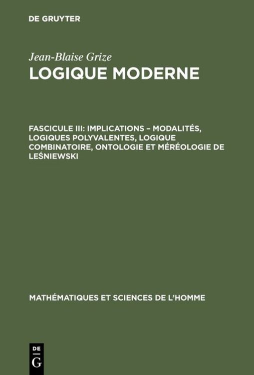 Produktbild: Implications &ndash; modalit&eacute;s, logiques polyvalentes, logique combinatoire, ontologie et m&eacute;r&eacute;ologie de Leśniewski