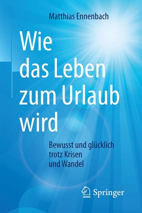 Produktbild: Wie das Leben zum Urlaub wird