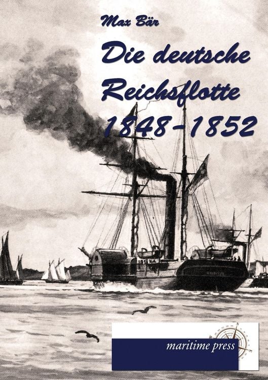 Produktbild: Die deutsche Reichsflotte 1848-1852
