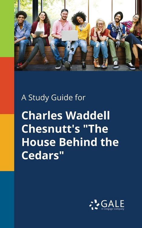 Produktbild: A Study Guide for Charles Waddell Chesnutt's "The House Behind the Cedars"