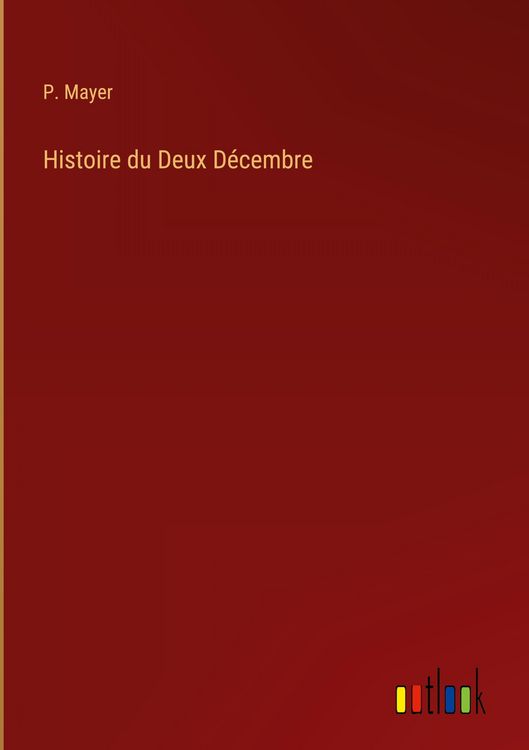 Produktbild: Histoire du Deux D&eacute;cembre