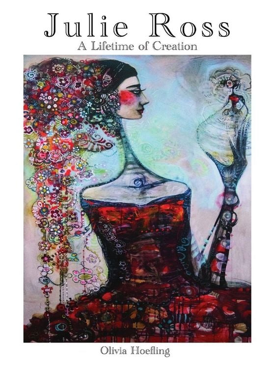 Produktbild: Julie Ross A Lifetime of Creation