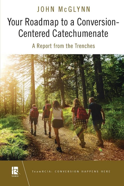 Produktbild: Your Roadmap to a Conversion-Centered Catechumenate