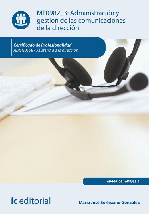 Produktbild: Administraci&oacute;n y gesti&oacute;n de las comunicaciones de la direcci&oacute;n. ADGG0108