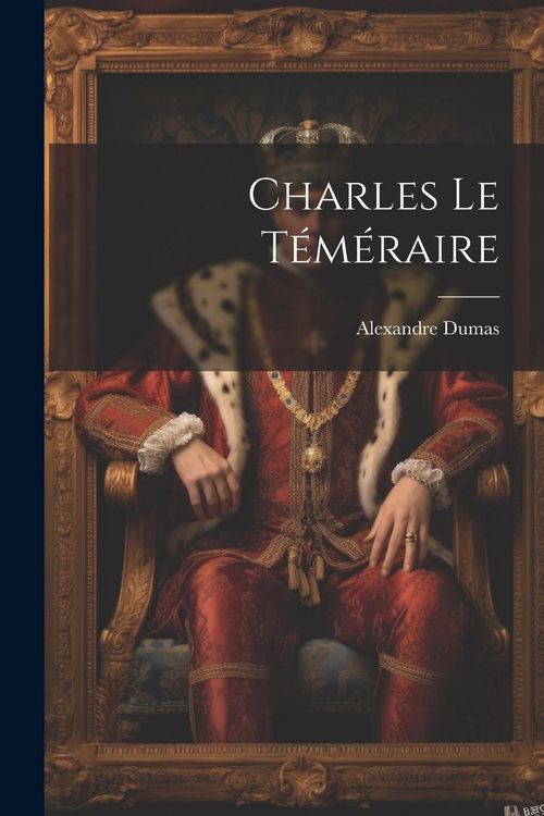 Produktbild: Charles le t&eacute;m&eacute;raire