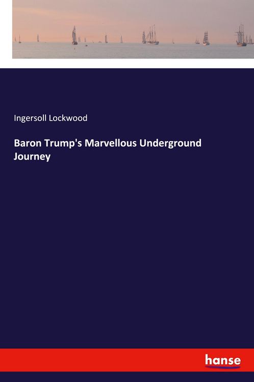 Produktbild: Baron Trump's Marvellous Underground Journey